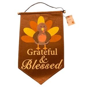 NWT Harvest Turkey Themed Hanging Felt Banners Grateful & Blessed